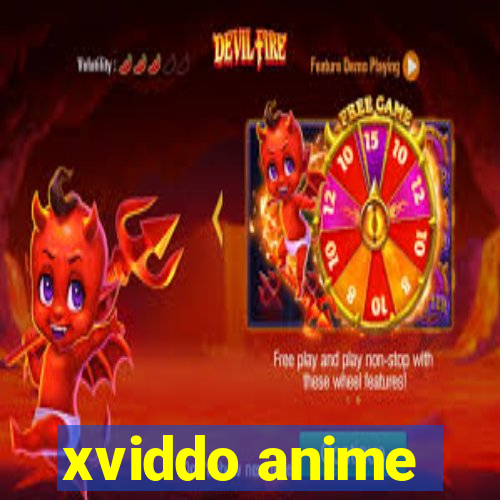 xviddo anime